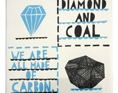 We Are All Made Of Carbon, Diamond And Coal tile