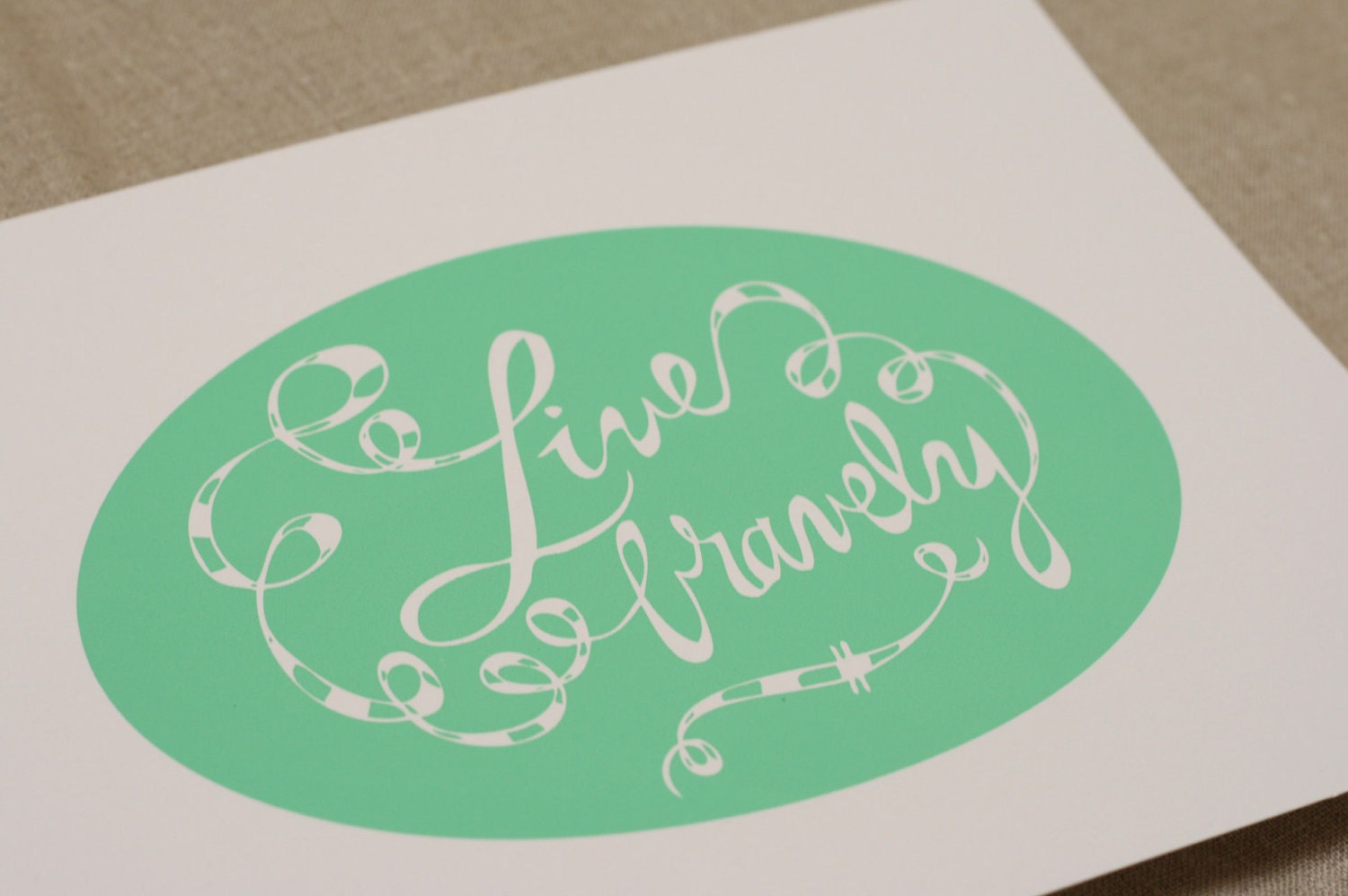 Live Bravely - Mint Green Silkscreen Print