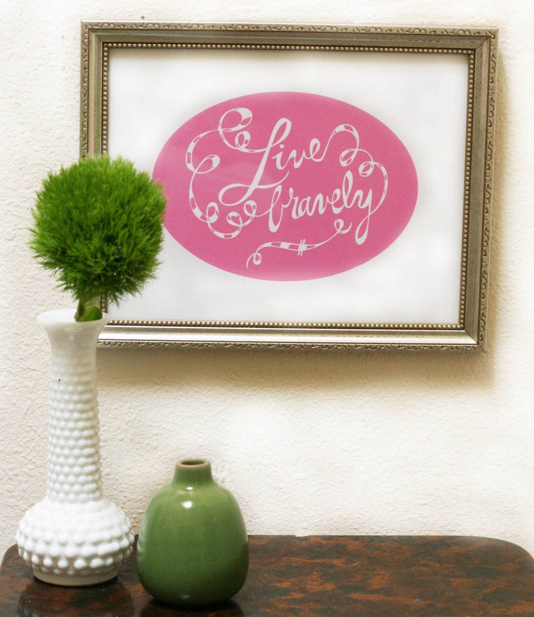 Live Bravely - Pink Silkscreen Print
