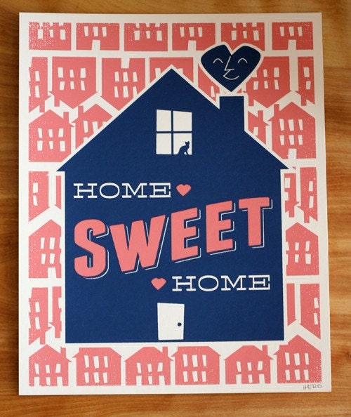 Home Sweet Home 8x10 Handprinted Silkscreen Art Print - Hero Design Studio