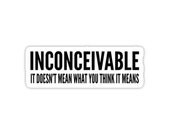 individual die cut Inconceivable sticker