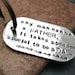 Any Man Can Be A Father Aluminum Key Chain, rounded dog tag, antique copper split ring, customize this with your own quote