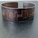 All You Need is Love copper etched cuff bracelet