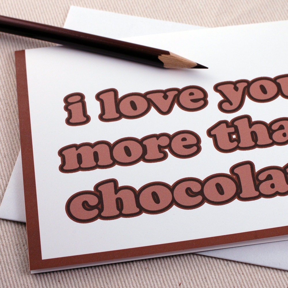 Funny Valentine Card - I Love You More Than Chocolate Card -  Anniversary Card - by Oh Geez Design
