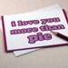 I Love You More Than Wine Card - I Love You - Valentine - Anniversary Card - Birthday Card