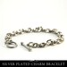 Silver Charm Bracelet Link Chain with Toggle Clasp in Antique Silver. CBAS-B