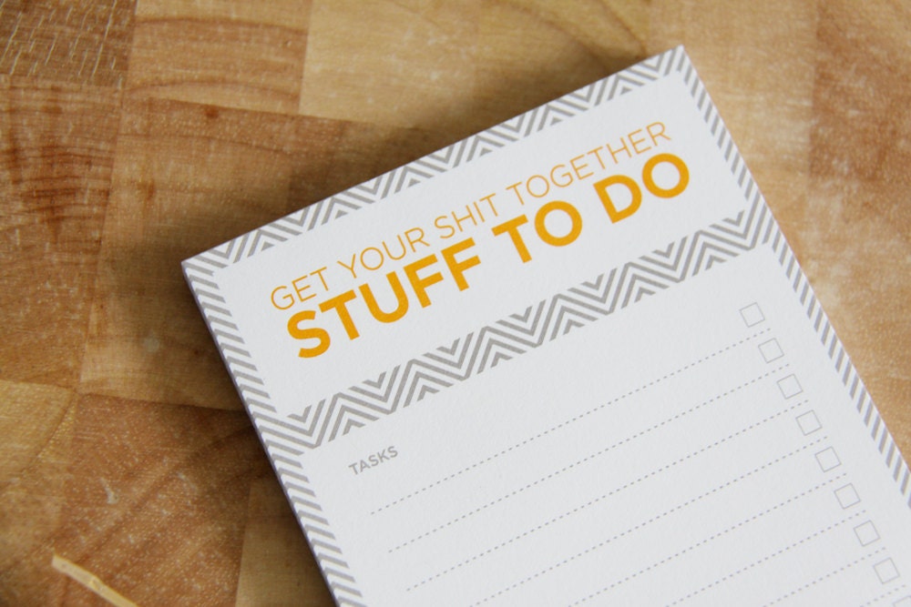 SECONDS - Get Your Shit Together - Ecofriendly To Do Notepad