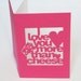 Pink Cut-Out 'I Love You More Than Cheese' Card