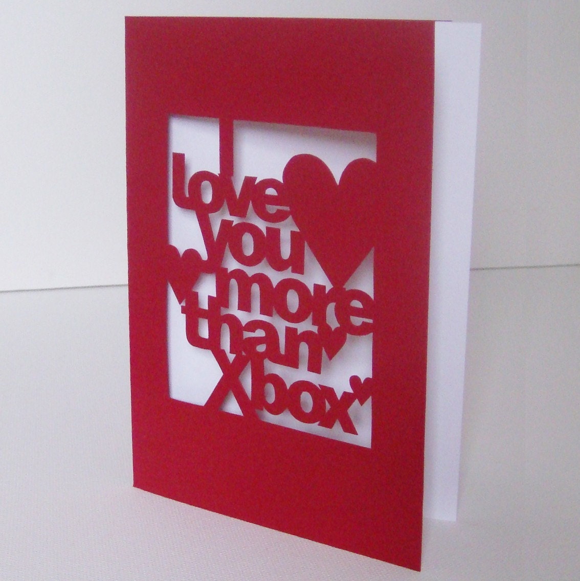 Hand-Cut 'I Love You More Than Xbox' Card