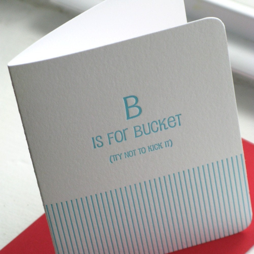 B is for Bucket (Letterpress)
