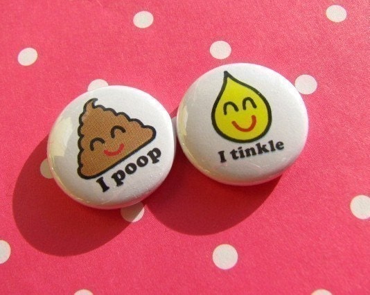 i POOP \/ i TINKLE - 1 Inch Pinback Buttons (Set of 2)
