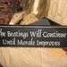 The Beatings Will Continue Until Morale Improves Shelf Sitter Handpainted wood sign plaque