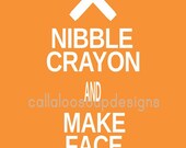 Printable Poster for Toddler Decor - Nibble Crayon and Make Face - Digital Poster File