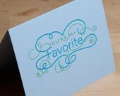 Valentine Card -- You're My Favorite -- hand printed on pale blue