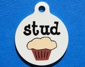 Dog Tag - Stud Muffin - Pet ID Custom Metal