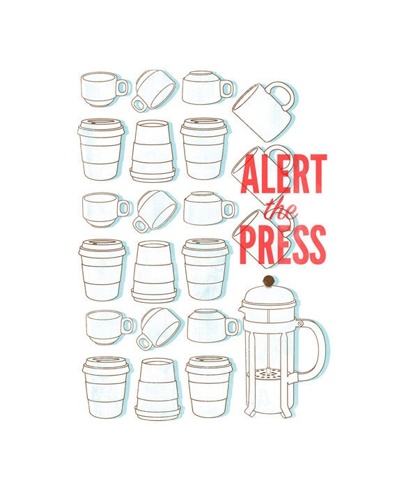 Alert the Press 8x10 (Departika Poster)