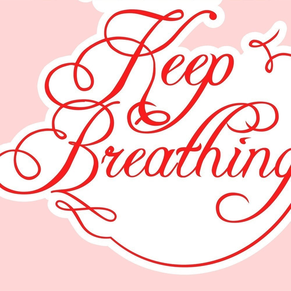 Pink the trick is to keep breathing print - small size - typography office decor