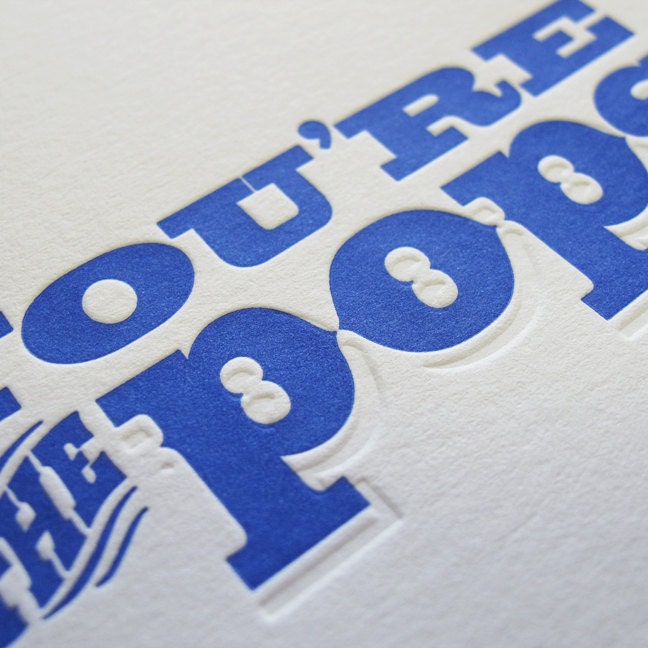 Letterpress Youre the Pops Card