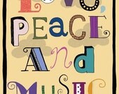 Love, Peace and Music print