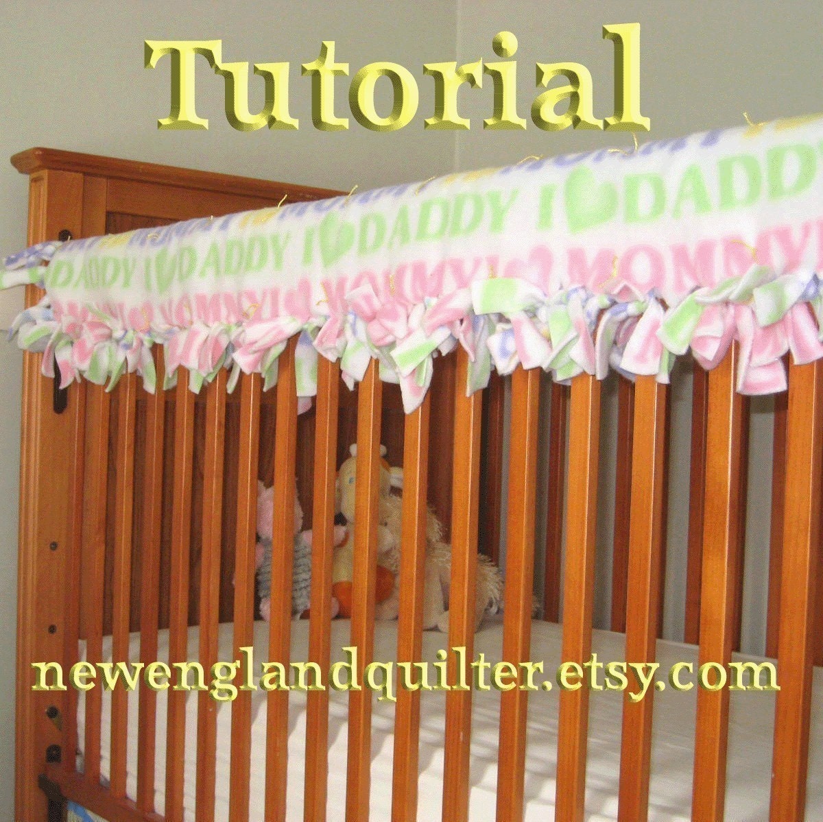 No Sew Tied Quilted Crib Rail Guard Tutorial TM Instant  Download PDF file