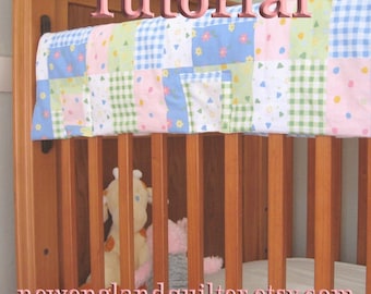 Quilted fabric crib rail guard protector Tutorial TM Instant Download PDF file