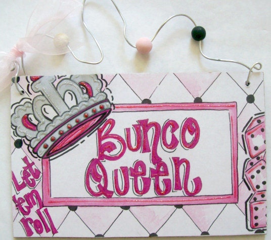 Bunco Queen door sign - perfect bunco winner gift
