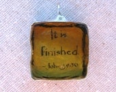 It is finished...Hand Soldered Glass Pendant