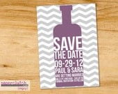 Wine Save the Date- Chevron -Wedding- Digital File or Printed- any color