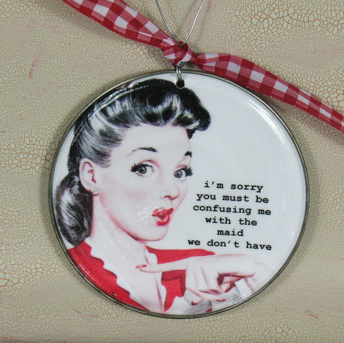 Funny Kitchen Wall Sign. Confusing me with the maid.... Upcycled can lid