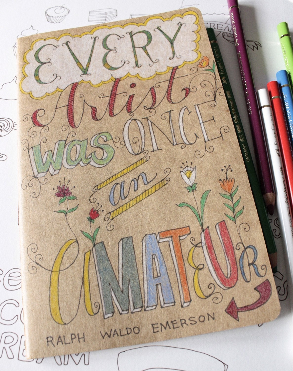 Made to Order - OOAK Kraft Moleskine with Hand Drawn Type and Art Quote by Ralph Waldo Emerson