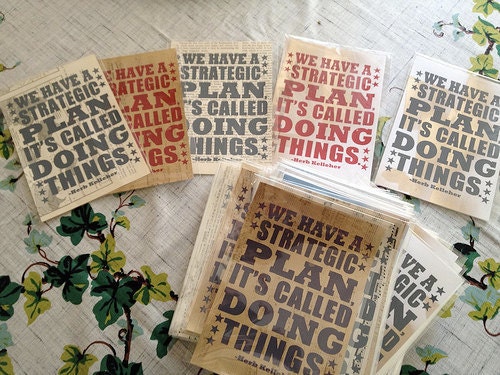 We Have A Strategic Plan, It's Called Doing Things