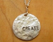 Create Word Quote Sterling Silver Reminder Necklace
