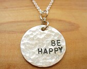 Be Happy Words Quote Hammered Sterling Silver Necklace
