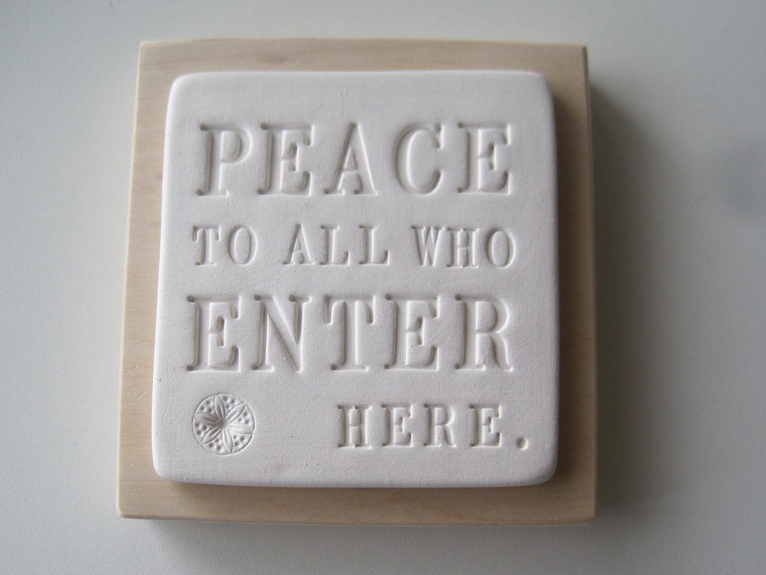 Peace to All Who Enter Here - text tile wall plaque in ceramic and wood by Paloma's Nest house warming new home or hostess gift