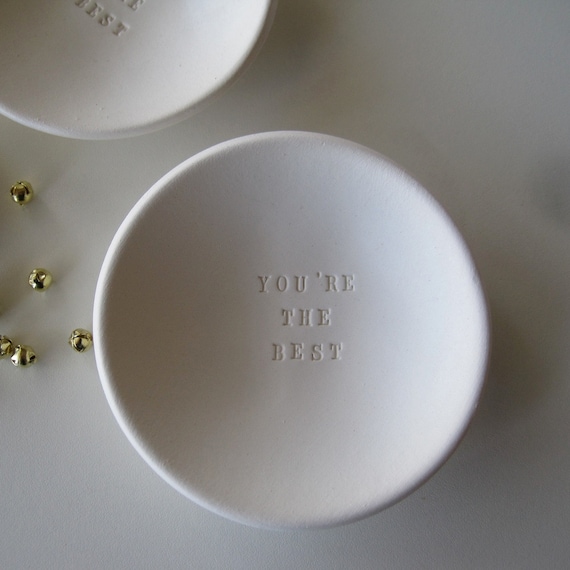 ring dish You're The Best tiny text bowl white ceramic clay, jewelry holder, trinket tray by Paloma's Nest