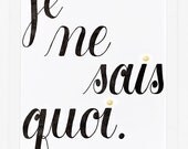 Je ne sais quoi Print