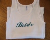 Bride Bridesmaid and More Custom Tank Tops for the Wedding Party