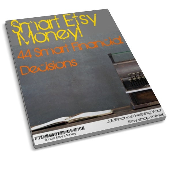 Success on Etsy - 44 Smart Financial Decisions