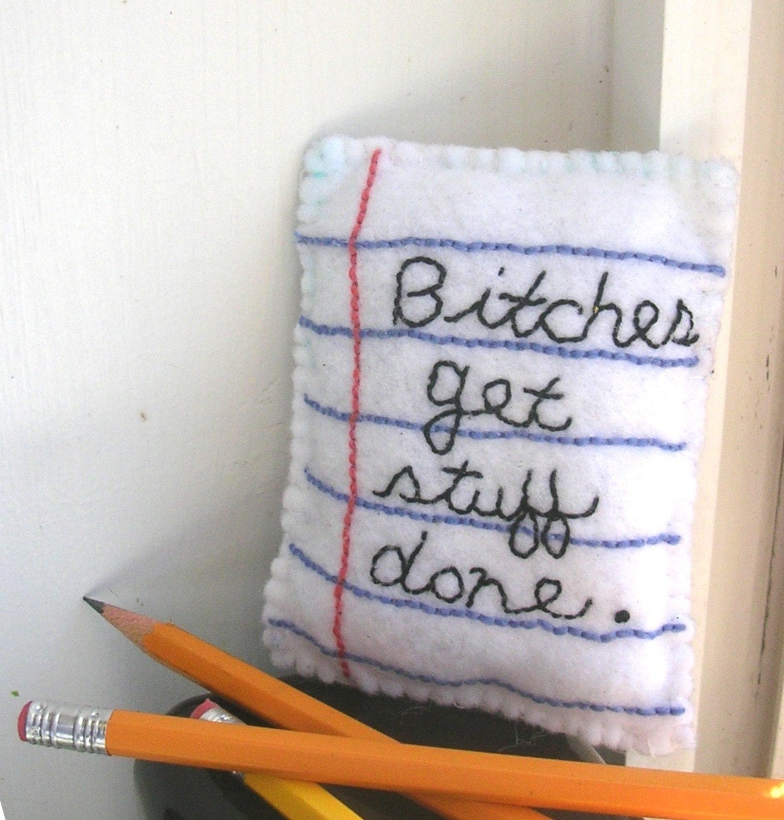 Bitches Get Stuff Done