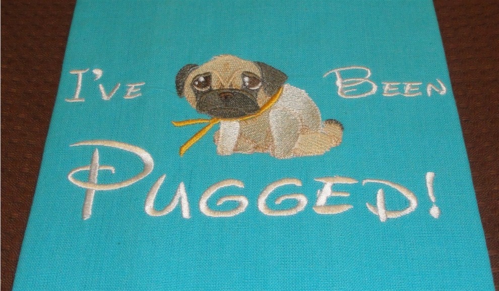 I've been pugged - Tea Towel for Pug Lovers - Dogs - Puppies
