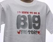 I'm going to be a big sister (announcement) toddler youth childrens, short sleeve tshirt, all sizes available