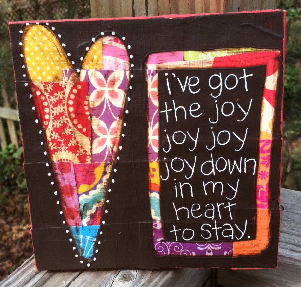 MADE TO ORDER- I've Got The Joy Mixed Media Collage ( 5 1/2 x 5 1/2 in)