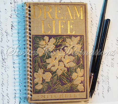Wedding Journal - Dream Life- Handmade Recycled Journal - A Premium One of a Kind Handmade Vintage Journal or Sketchbook
