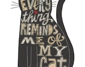 Every Thing Reminds Me of My Cat  - 8X10 GICLEE PRINT, typographic collage, Susan Black