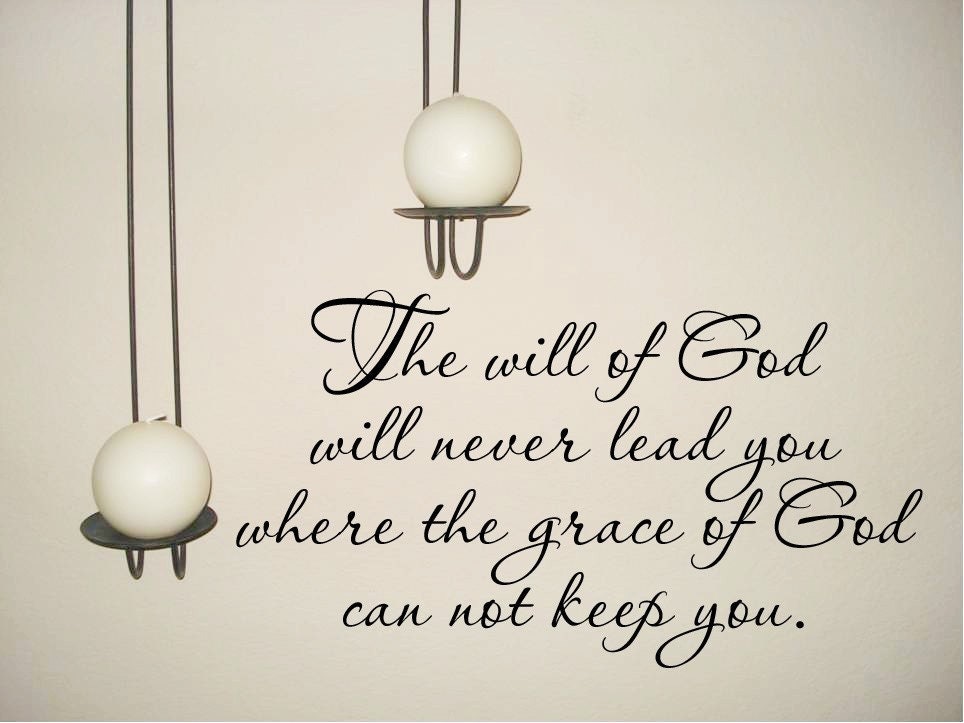 items-similar-to-the-will-of-god-will-never-lead-you-where-the-grace-of