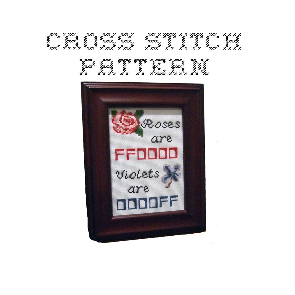 DIY Roses are FF0000 Violets are 0000FF - .pdf Original Cross Stitch Pattern - Instant Download