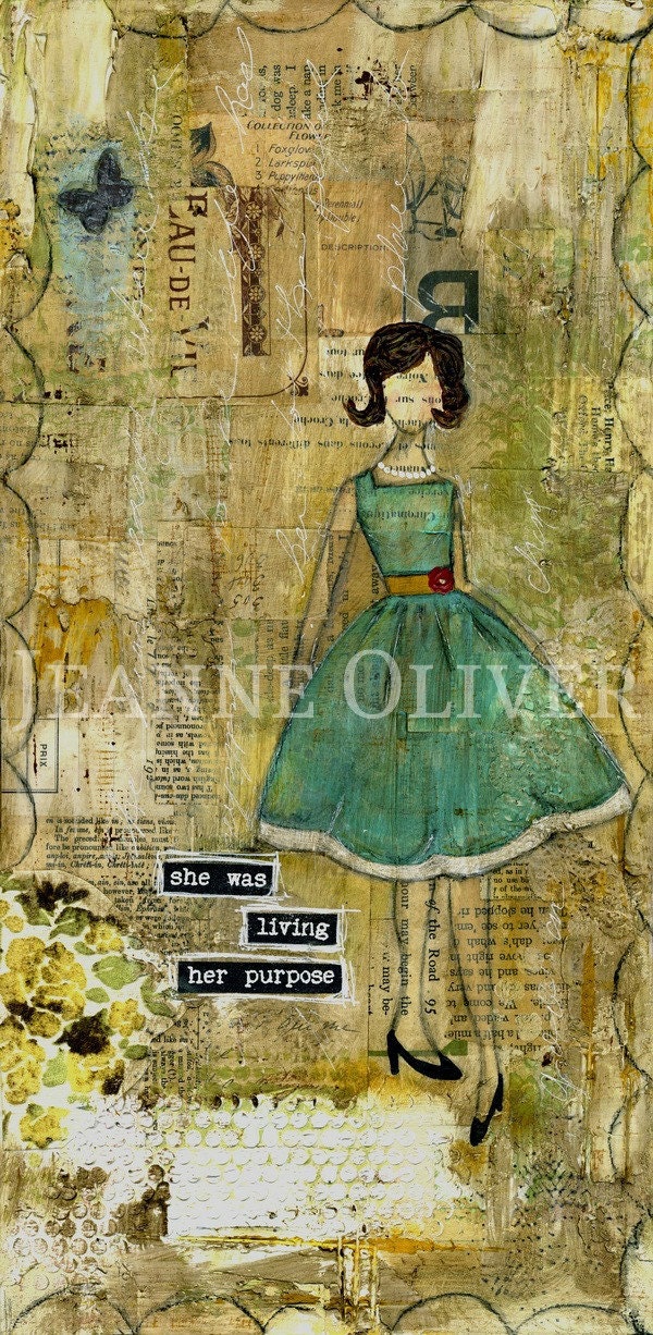 She Was Living Her Purpose Print
