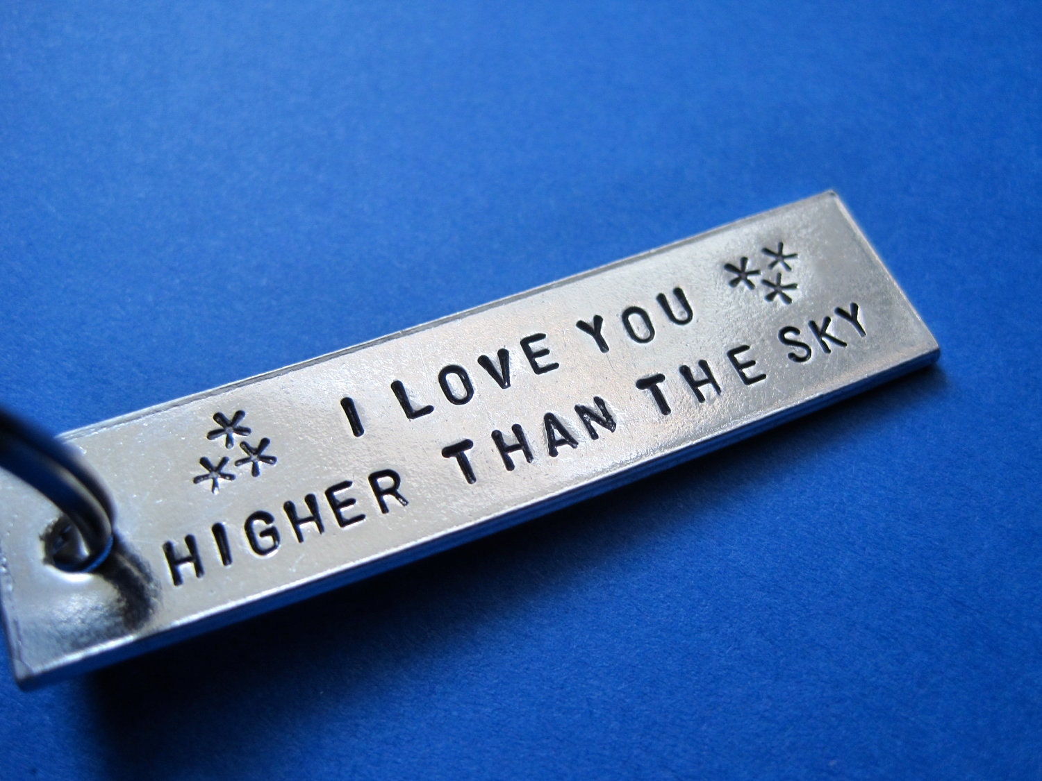 Personalized Accessory - I love you higher than the sky - Custom hand Stamped Keychain