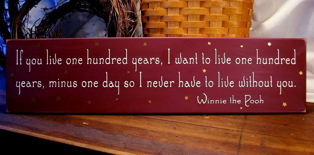 If you live one hundred years Wood Sign Love Wall Decor