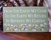 Garden Sign Wood From the Earth We Come Painted Flowers - CountryWorkshop